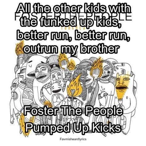 better run better run song lyrics|you better run pumped up kicks.